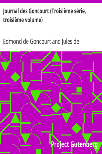 Journal des Goncourt (Troisième série, troisième volume) / Mémoires de la vie littéraire cover