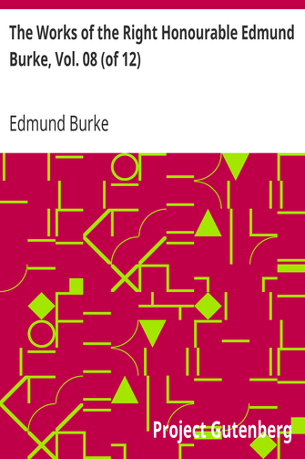 The Works of the Right Honourable Edmund Burke, Vol. 08 (of 12) cover
