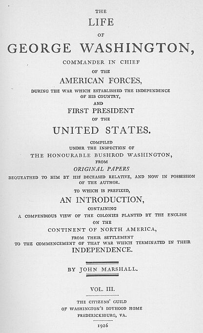 The Life of George Washington, Vol. 3 / Commander in Chief of the American Forces During the War / which Established the Independence of his Country and First / President of the United States cover
