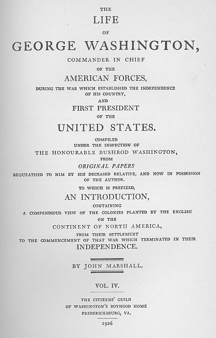 The Life of George Washington, Vol. 4 / Commander in Chief of the American Forces During the War / which Established the Independence of his Country and First / President of the United States cover