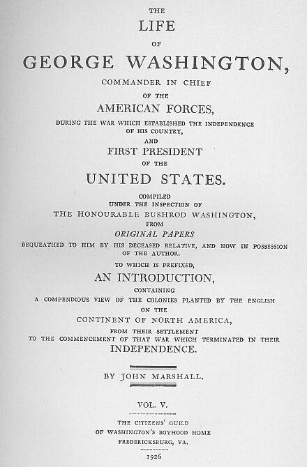 The Life of George Washington, Vol. 5 / Commander in Chief of the American Forces During the War / which Established the Independence of his Country and First / President of the United States cover