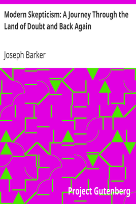 Modern Skepticism: A Journey Through the Land of Doubt and Back Again / A Life Story cover