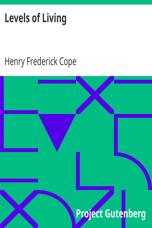 Levels of Living / Essays on Everyday Ideals cover