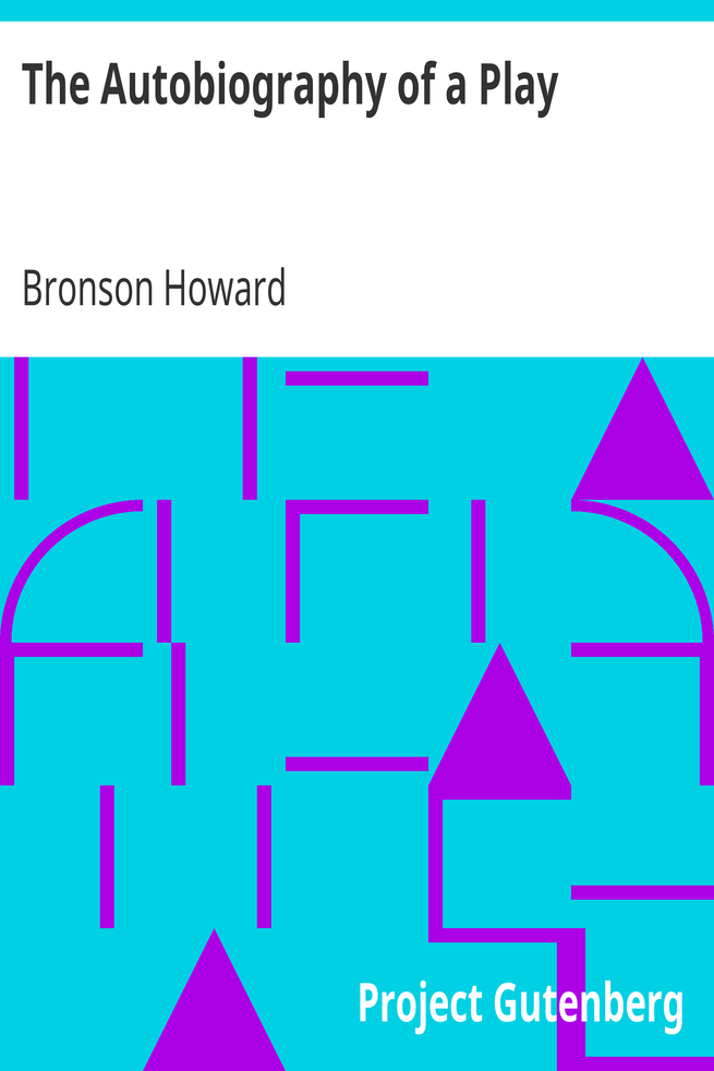 The Autobiography of a Play / Papers on Play-Making, II cover