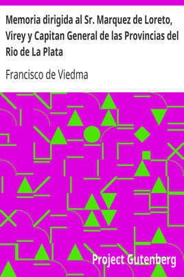 Memoria dirigida al Sr. Marquez de Loreto, Virey y Capitan General de las Provincias del Rio de La Plata cover