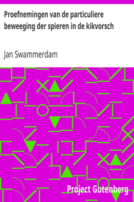 Proefnemingen van de particuliere beweeging der spieren in de kikvorsch cover