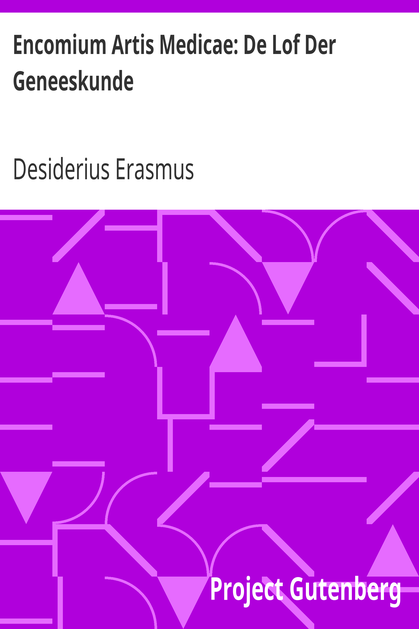 Encomium Artis Medicae: De Lof Der Geneeskunde cover
