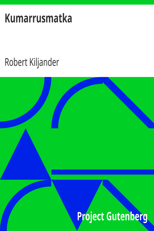 Kumarrusmatka / Kolminäytöksinen huvinäytelmä cover