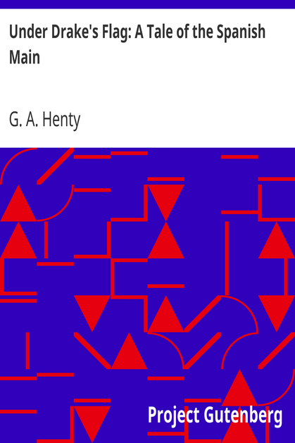 Under Drake's Flag: A Tale of the Spanish Main cover