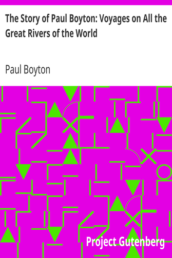 The Story of Paul Boyton: Voyages on All the Great Rivers of the World cover