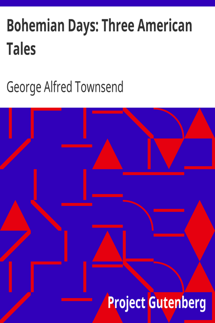 Bohemian Days: Three American Tales cover