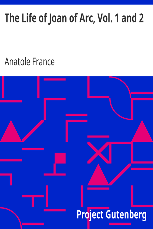 The Life of Joan of Arc, Vol. 1 and 2 cover