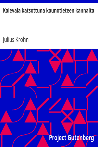 Kalevala katsottuna kaunotieteen kannalta cover