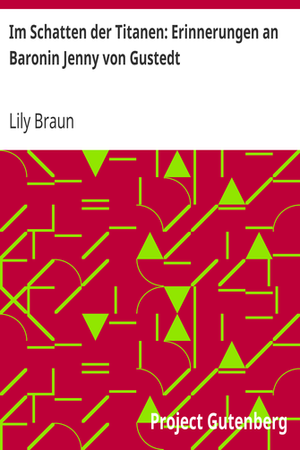 Im Schatten der Titanen: Erinnerungen an Baronin Jenny von Gustedt cover