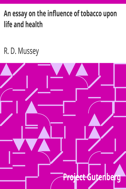 An essay on the influence of tobacco upon life and health cover