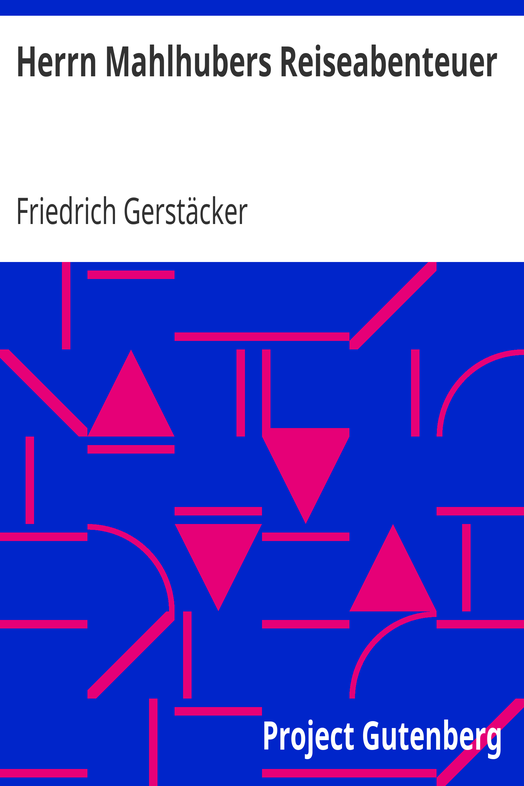 Herrn Mahlhubers Reiseabenteuer cover