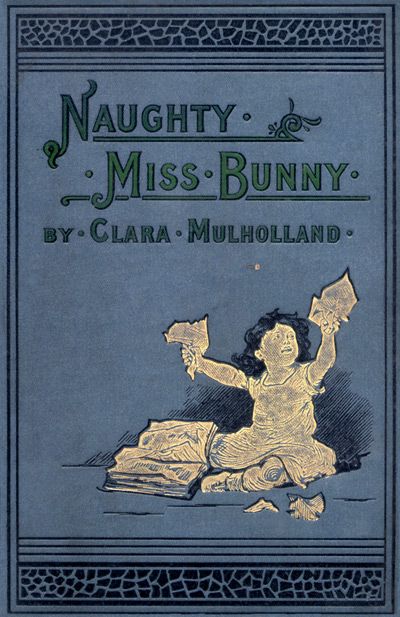 Naughty Miss Bunny / A Story for Little Children cover