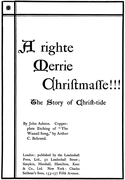 A Righte Merrie Christmasse: The Story of Christ-Tide cover