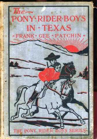 The Pony Rider Boys in Texas; Or, The Veiled Riddle of the Plains cover