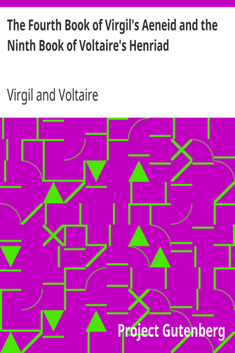 The Fourth Book of Virgil's Aeneid and the Ninth Book of Voltaire's Henriad cover