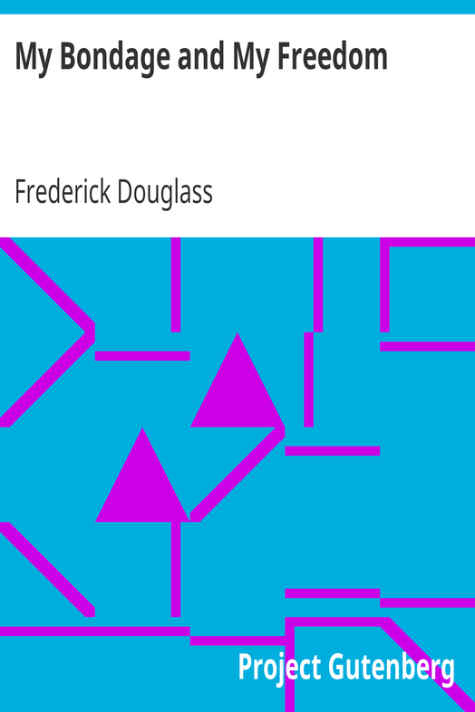 My Bondage and My Freedom cover