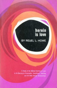 Herein is Love / A Study of the Biblical Doctrine of Love in Its Bearing on Personality, Parenthood, Teaching, and All Other Human Relationships. cover