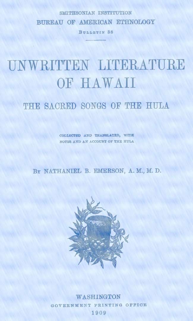 Unwritten Literature of Hawaii: The Sacred Songs of the Hula cover