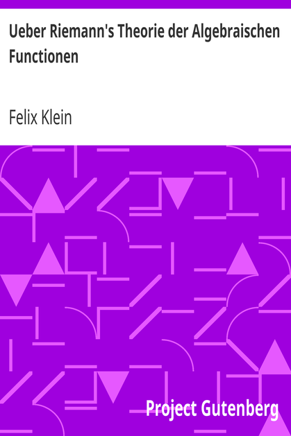Ueber Riemann's Theorie der Algebraischen Functionen cover