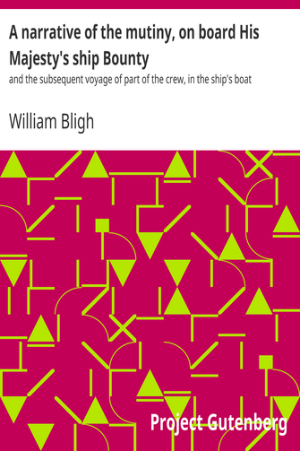A narrative of the mutiny, on board His Majesty's ship Bounty cover