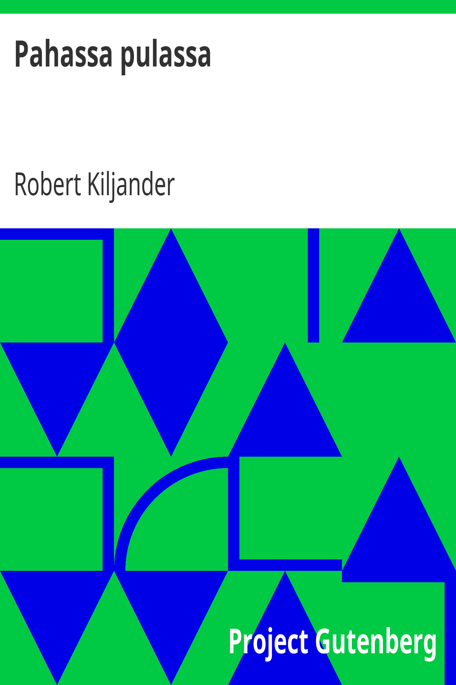 Pahassa pulassa / Yksinäytöksinen huvinäytelmä cover