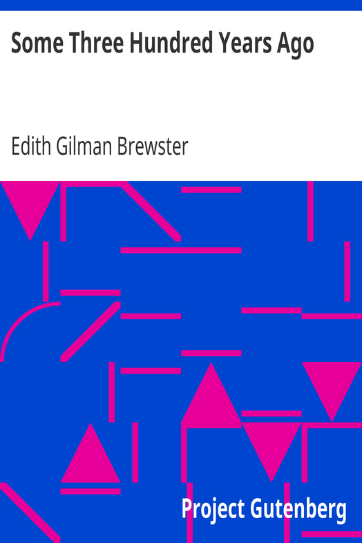 Some Three Hundred Years Ago cover