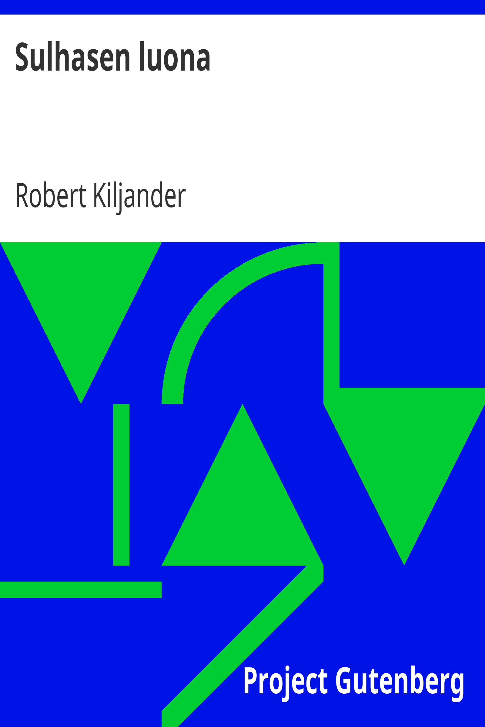 Sulhasen luona / Yksinäytöksinen laulunsekainen huvinäytelmä cover