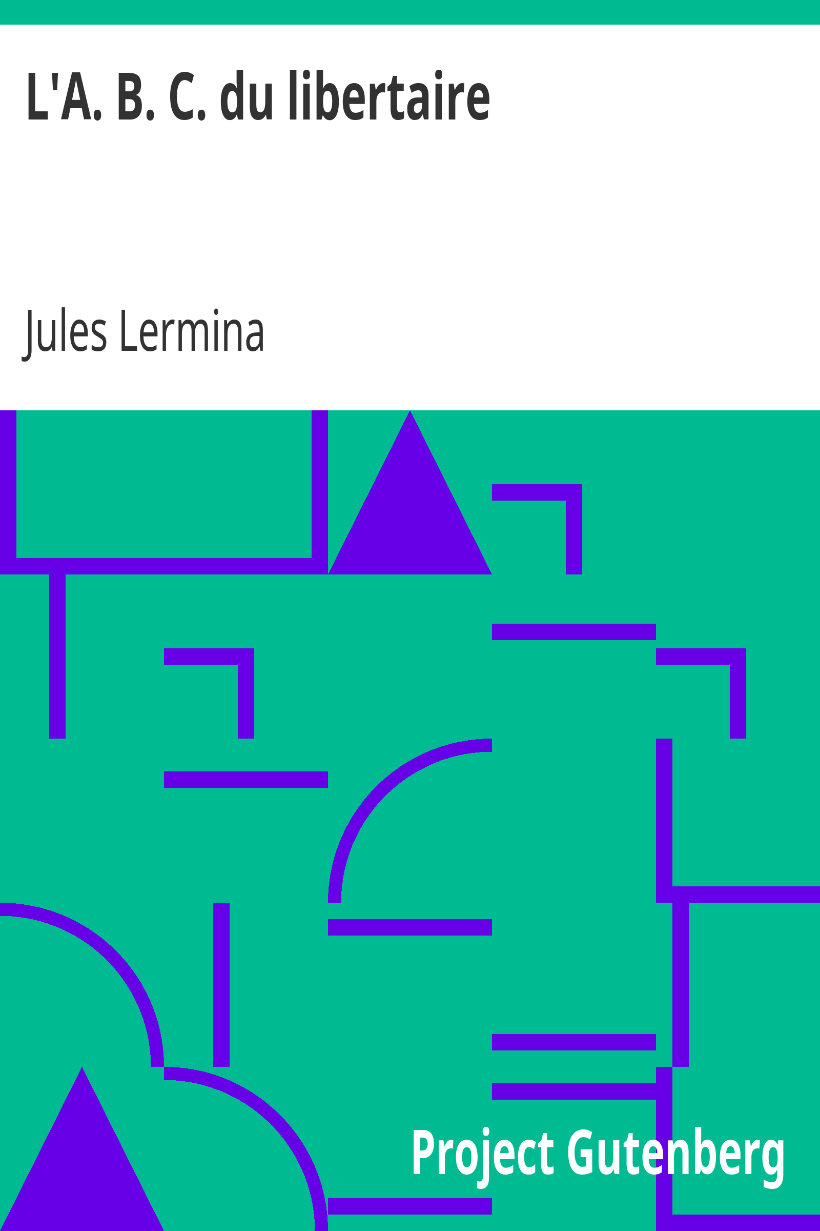 L'A. B. C. du libertaire cover