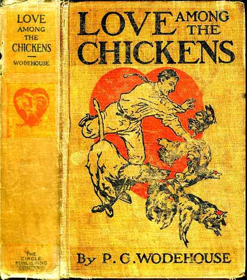 Love Among the Chickens / A Story of the Haps and Mishaps on an English Chicken Farm cover