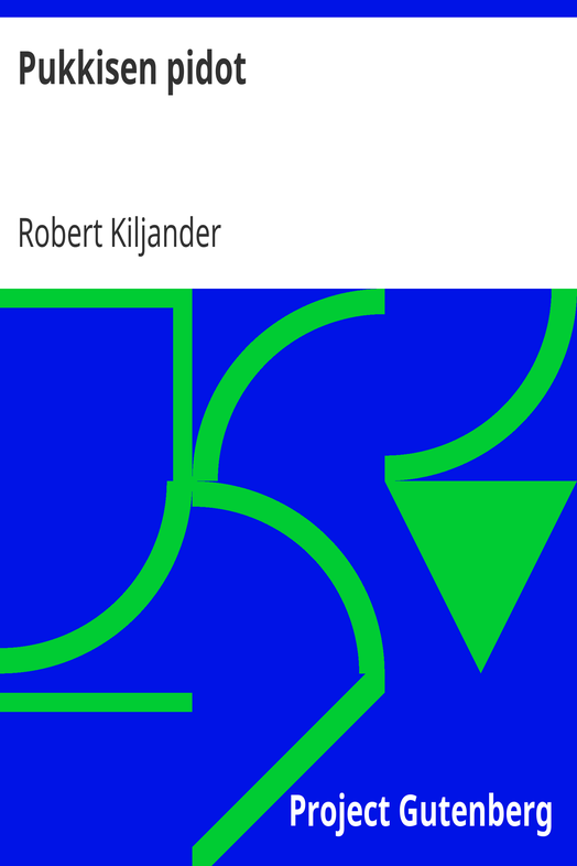 Pukkisen pidot / Kaksinäytöksinen huvinäytelmä cover