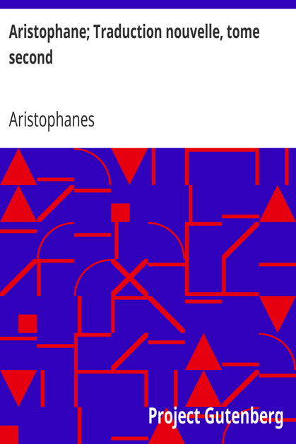 Aristophane; Traduction nouvelle, tome second cover