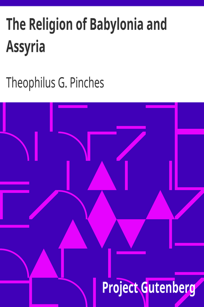 The Religion of Babylonia and Assyria cover