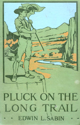 Pluck on the Long Trail; Or, Boy Scouts in the Rockies cover