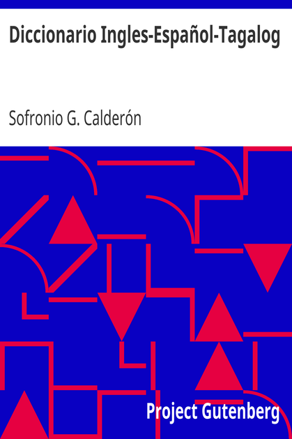 Diccionario Ingles-Español-Tagalog / Con partes de la oracion y pronunciacion figurada cover