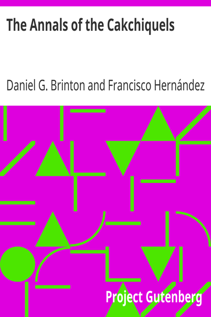 The Annals of the Cakchiquels cover