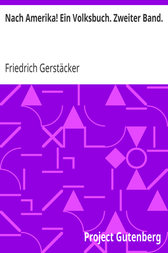 Nach Amerika! Ein Volksbuch. Zweiter Band. cover