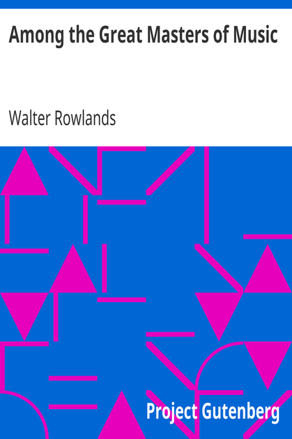 Among the Great Masters of Music / Scenes in the Lives of Famous Musicians cover