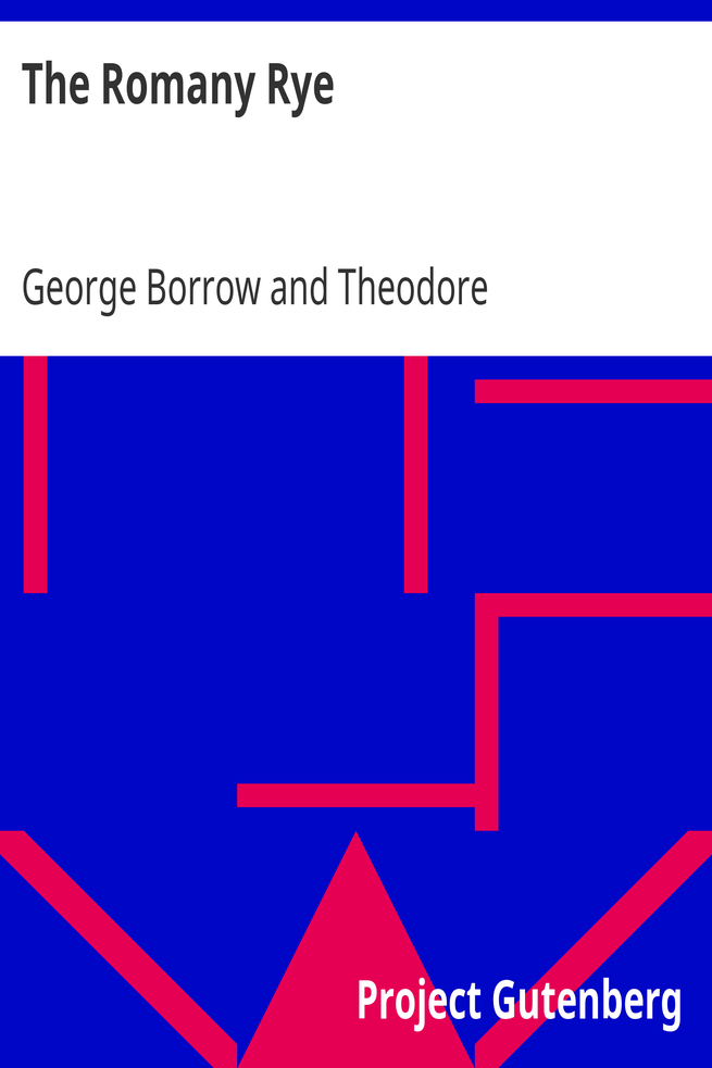 The Romany Rye / a sequel to "Lavengro" cover