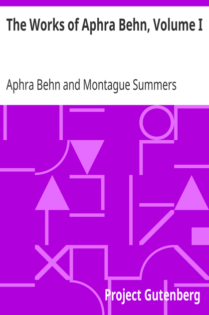 The Works of Aphra Behn, Volume I cover