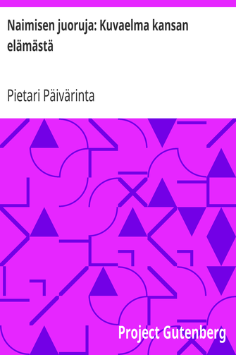 Naimisen juoruja: Kuvaelma kansan elämästä cover
