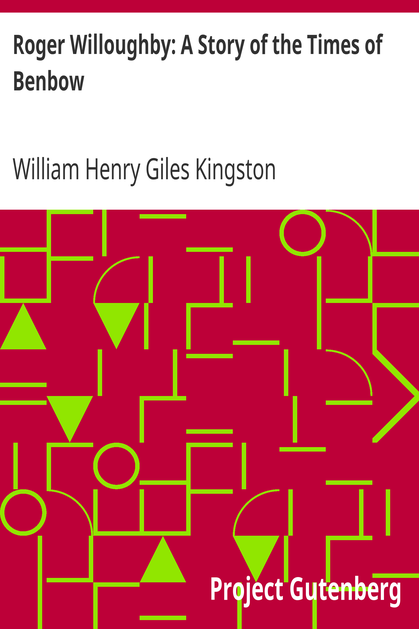 Roger Willoughby: A Story of the Times of Benbow cover