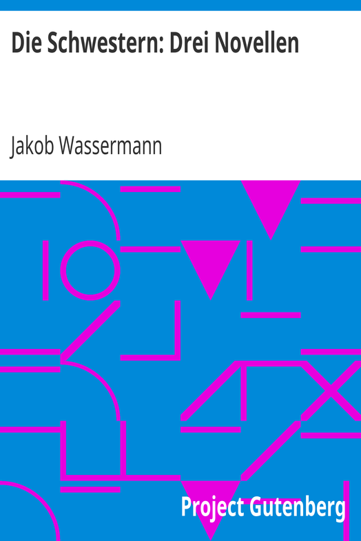 Die Schwestern: Drei Novellen cover