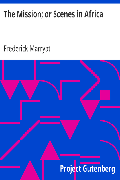 The Mission; or Scenes in Africa cover