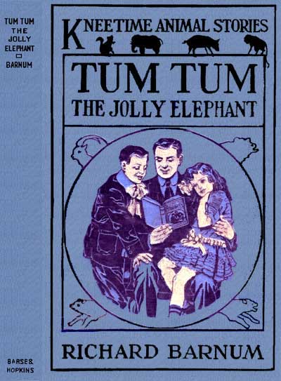 Tum Tum, the Jolly Elephant: His Many Adventures cover