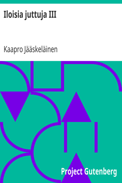 Iloisia juttuja III cover